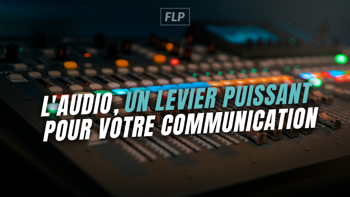 Radio, Podcast, Spot Publicitaire : Quel format audio est fait pour votre entreprise ?