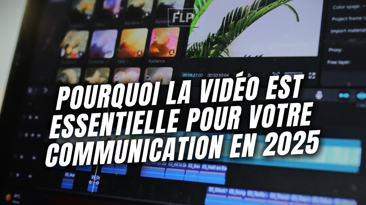 Pourquoi la vidéo est essentielle pour votre communication en 2025