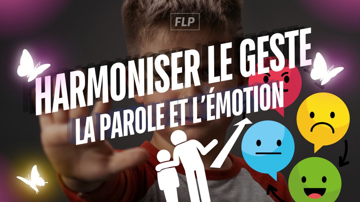 Alignement Professionnel : Geste, Parole, Émotion